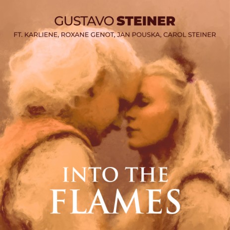 Into the Flames ft. Karliene, Roxane Genot, Jan Pouska & Carol Steiner | Boomplay Music