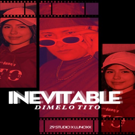 INEVITABLE (DIMELO TITO) | Boomplay Music