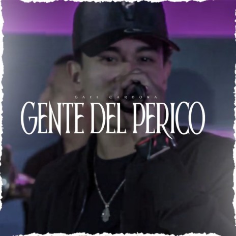 Gente del Perico | Boomplay Music