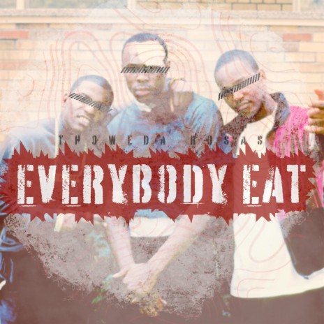 Everybody Eat | Boomplay Music