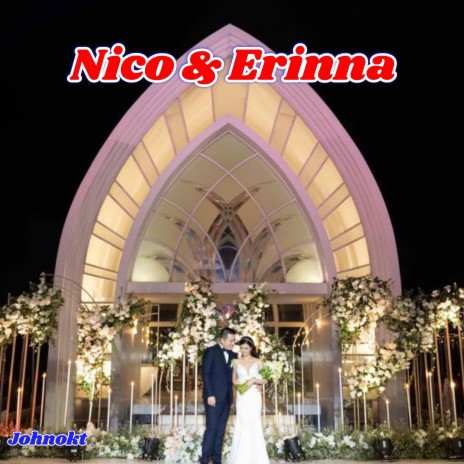 Nico & Erinna | Boomplay Music