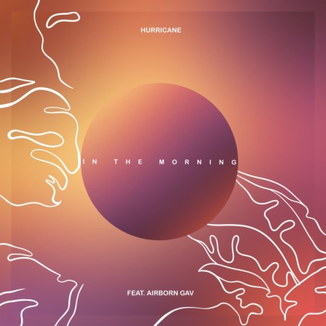 In The Morning ft. Airborn Gav | Boomplay Music