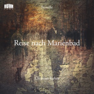 Reise nach Marienbad (Hörspiel)