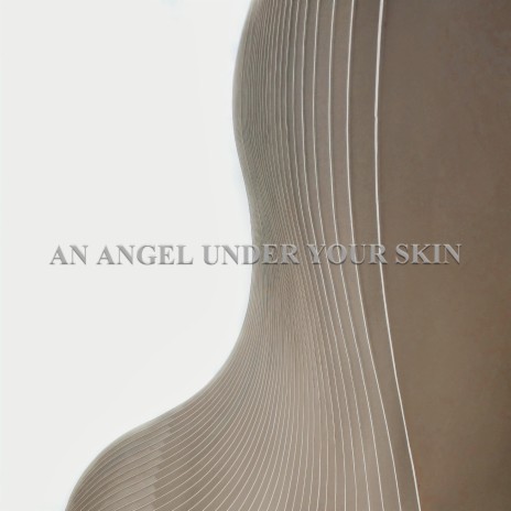 An Angel Under Your Skin