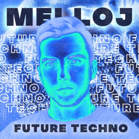 Future Techno | Boomplay Music