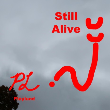 Still Alive | Boomplay Music