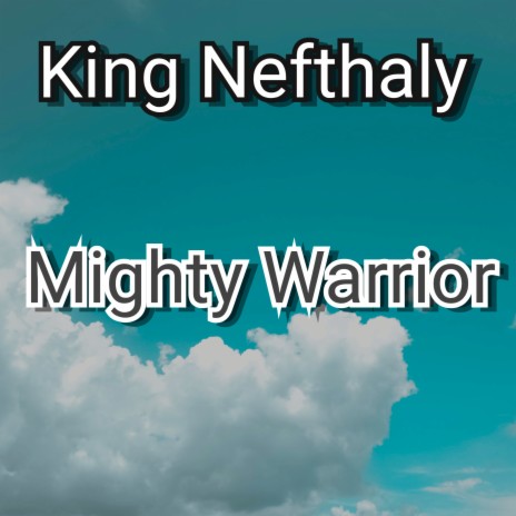 Mighty Warrior | Boomplay Music