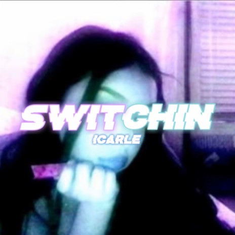 SWITCHIN | Boomplay Music