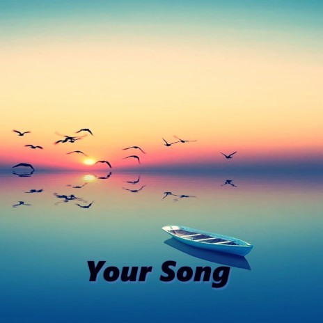 Your Song ft. Laura Dawson & Ester Ackerman