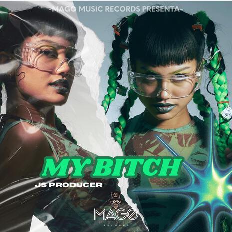 MY BITCH | Boomplay Music