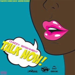 Talk Now | Boomplay Music
