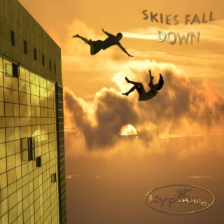 Skies fall down
