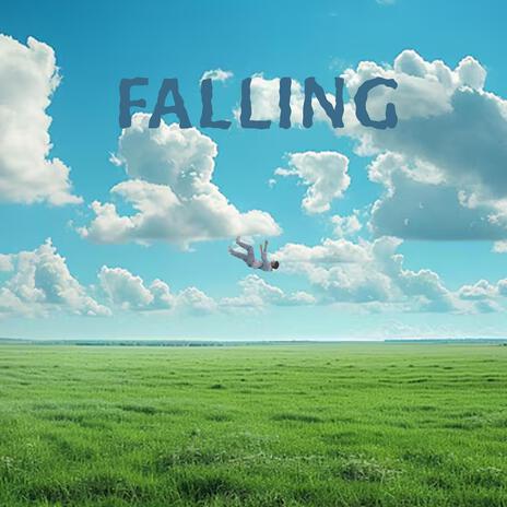 Falling | Boomplay Music