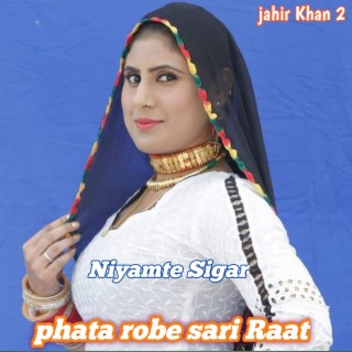 Phata Robe Sari Raat