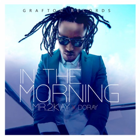 In the Morning (Remix) ft. Doray | Boomplay Music