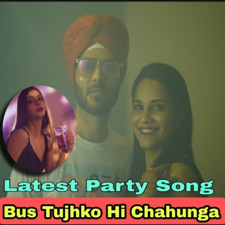 Bus Tujhko Hi Chahunga ft. Abhinav (Abhi) | Boomplay Music