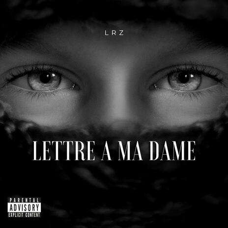 Lettre A Ma Dame | Boomplay Music