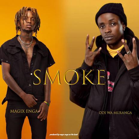 Smoke (Magix Enga, Odi wa Muranga) | Boomplay Music