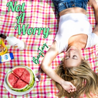 Not A Worry lyrics | Boomplay Music