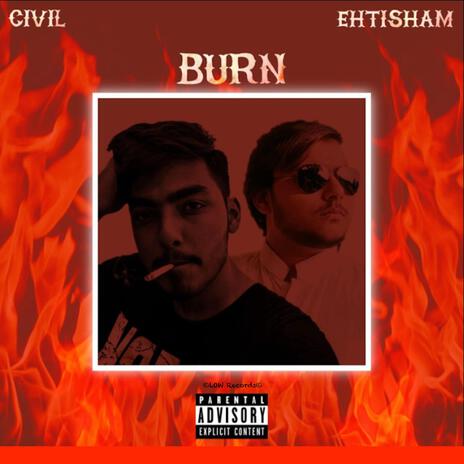 Burn ft. Civil | Boomplay Music