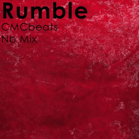 Rumble ft. CMCbeats | Boomplay Music
