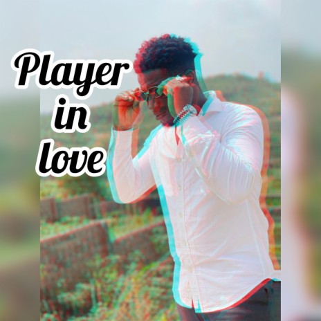 Player in Love | Boomplay Music