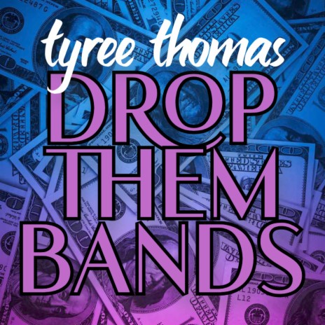 Drop Them Bands | Boomplay Music