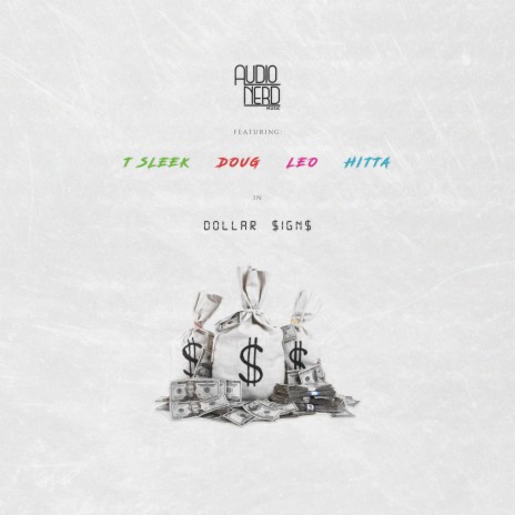 Dollar Signs ft. T Sleek, Doug, Leo & Hitta | Boomplay Music