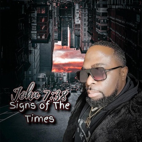 Signs of The Times (2023/2024 End days era) ft. John 7:38 | Boomplay Music