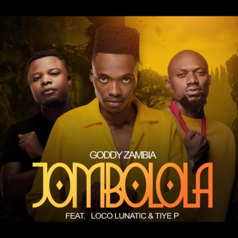 Jombolola (feat. Tiye P & Loco Lunatik) | Boomplay Music