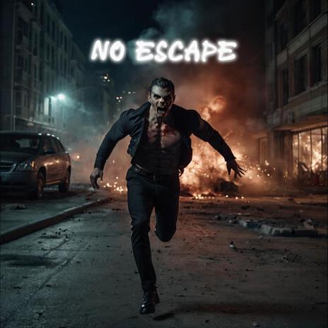 No Escape | Boomplay Music