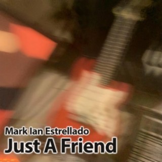 Just A Friend