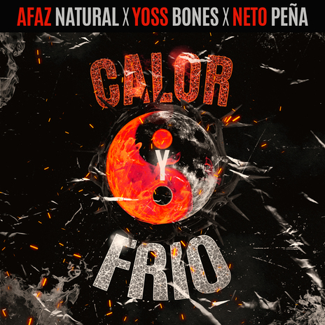 Calor y Frío ft. Yoss Bones & Neto Peña | Boomplay Music