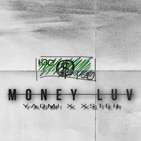 Money Luv ft. XSTER | Boomplay Music