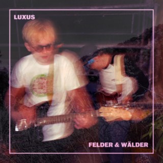 Felder & Wälder