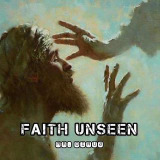 Faith Unseen