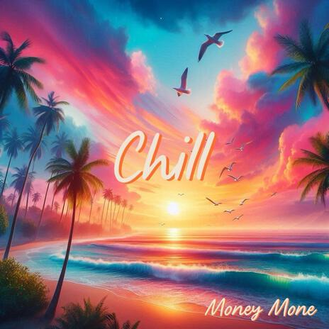 Chill | Boomplay Music