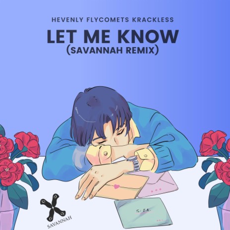 Let Me Know (Savannah Remix) ft. Hevenly, Krackless & Savannah | Boomplay Music