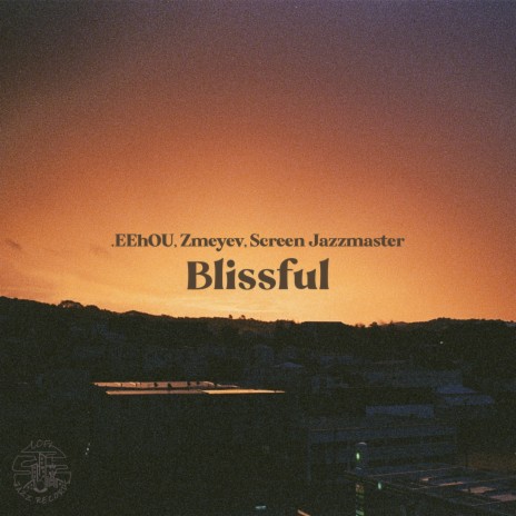Blissful ft. Zmeyev & Screen Jazzmaster