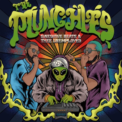 The Munchies ft. Thee Unemployed | Boomplay Music