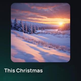 This Christmas (Long Track) lyrics | Boomplay Music