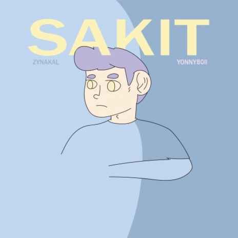 Sakit ft. Yonnyboii | Boomplay Music