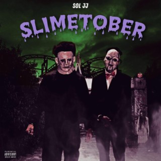 Slimetober