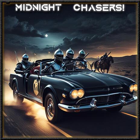 Midnight Chasers | Boomplay Music