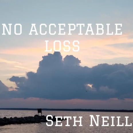 No Acceptable Loss