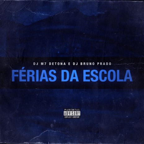 Férias da Escola ft. MC BN | Boomplay Music