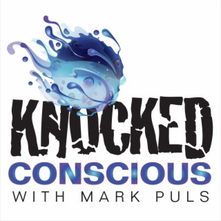 Knocked Conscious (10/19/2023): A conversation with Scott Horton