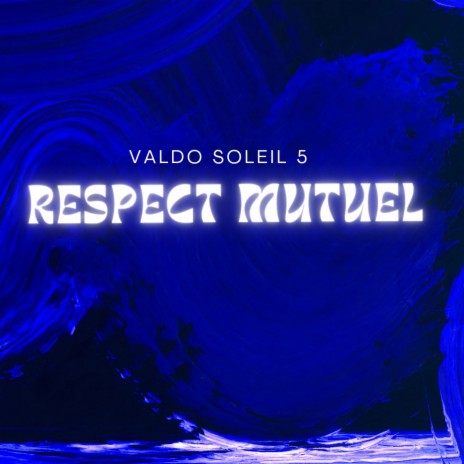 Respect mutuel | Boomplay Music