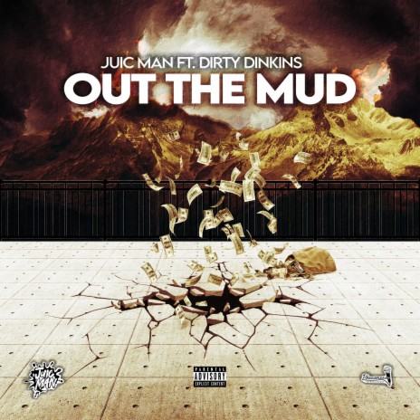 Out The Mud ft. Dirty Dinkins | Boomplay Music