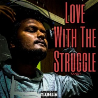 Love with the Struggle